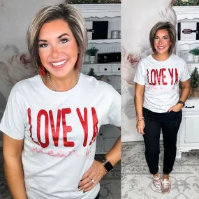 Love Ya Mean It Glitter Graphic Tee